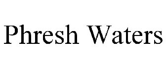 PHRESH WATERS