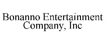 BONANNO ENTERTAINMENT COMPANY, INC