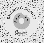 SHARING DONUT GRATEFUL DONUT COMPANY