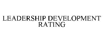 LEADERSHIP DEVELOPMENT RATING
