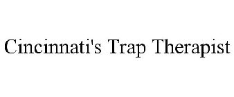 CINCINNATI'S TRAP THERAPIST