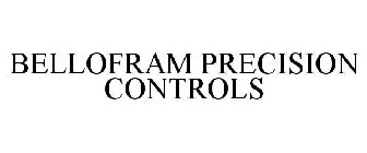 BELLOFRAM PRECISION CONTROLS