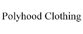 POLYHOOD CLOTHING