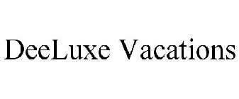 DEELUXE VACATIONS