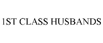 1ST CLASS HUSBANDS