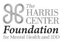 H THE HARRIS CENTER FOUNDATION FOR MENTAL HEALTH AND IDD