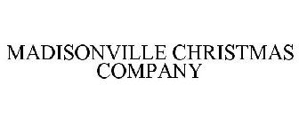 MADISONVILLE CHRISTMAS COMPANY