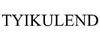 TYIKULEND