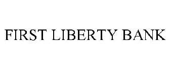 FIRST LIBERTY BANK