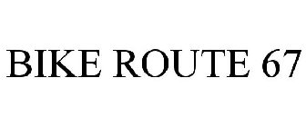 BIKE ROUTE 67