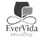 EVERVIDA VARIETIES BY CONTINENTAL FLOWERS