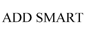 ADD SMART