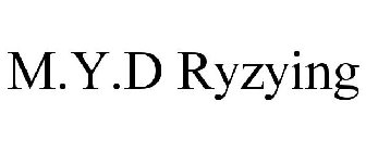 M.Y.D RYZYING