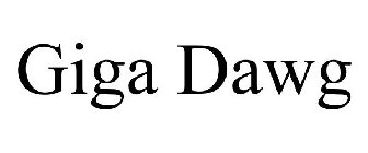 GIGA DAWG