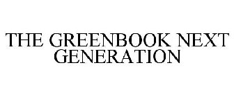 THE GREENBOOK NEXT GENERATION