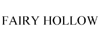 FAIRY HOLLOW
