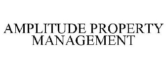 AMPLITUDE PROPERTY MANAGEMENT