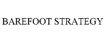 BAREFOOT STRATEGY