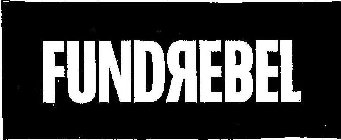 FUNDREBEL