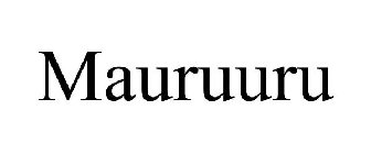 MAURUURU