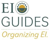 EI GUIDES ORGANIZING EI