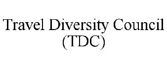 TRAVEL DIVERSITY COUNCIL (TDC)