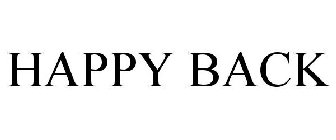 HAPPY BACK