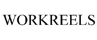 WORKREELS