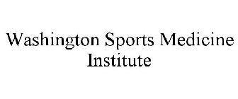 WASHINGTON SPORTS MEDICINE INSTITUTE