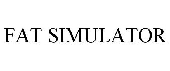 FAT SIMULATOR
