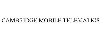 CAMBRIDGE MOBILE TELEMATICS