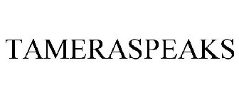 TAMERASPEAKS