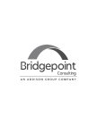 BRIDGEPOINT CONSULTING AN ADDISON GROUP COMPANYCOMPANY