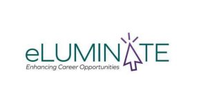 ELUMINATE ENHANCING CAREER OPPORTUNITIES