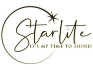 STARLITE IT'S MY TIME TO SHINE!