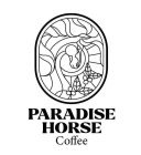 PARADISE HORSE COFFEE