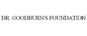 DR. GOODBURN'S FOUNDATION