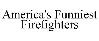 AMERICA'S FUNNIEST FIREFIGHTERS