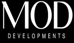 MOD DEVELOPMENTS