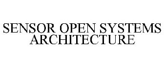 SENSOR OPEN SYSTEMS ARCHITECTURE