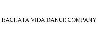 BACHATA VIDA DANCE COMPANY