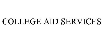 COLLEGE AID SERVICES