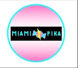 MIAMI PIKA