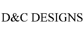 D&C DESIGNS