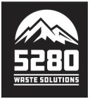 5280 WASTE SOLUTIONS