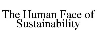 THE HUMAN FACE OF SUSTAINABILITY