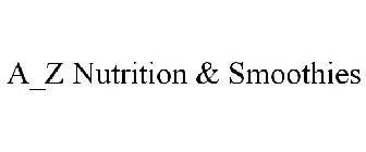 A_Z NUTRITION & SMOOTHIES