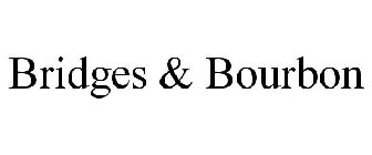 BRIDGES & BOURBON