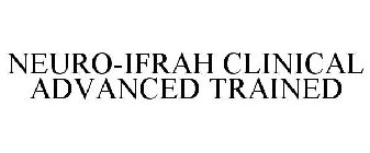 NEURO-IFRAH CLINICAL ADVANCED TRAINED