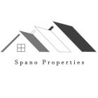 SPANO PROPERTIES